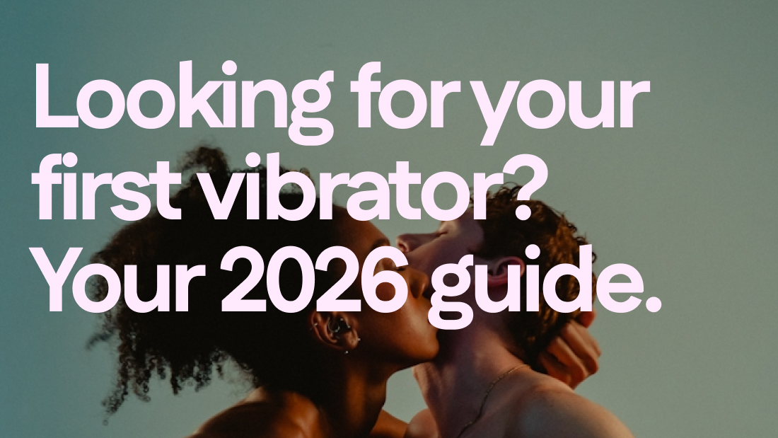 Your First Vibrator? Start Here (The No-BS Beginner's Guide)
